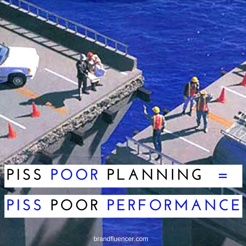 Piss poor planning leads